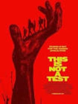 مشاهدة فيلم This Is Not a Test 2025 مترجم كامل