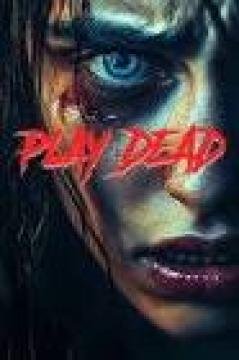 مشاهدة فيلم Play Dead 2025 مترجم كامل