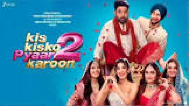مشاهدة فيلم Kis Kisko Pyaar Karoon 2 2025 مترجم كامل