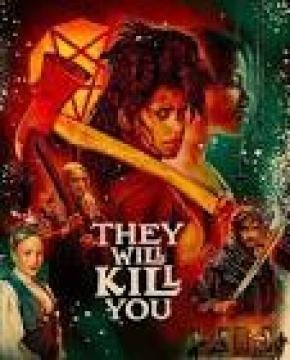 مشاهدة فيلم They Will Kill You 2026 مترجم كامل