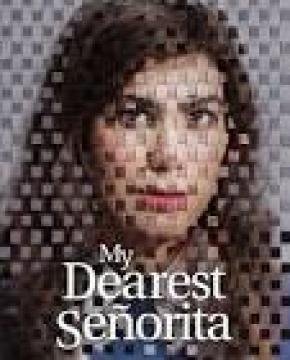 مشاهدة فيلم My Dearest Senorita 2026 مترجم كامل
